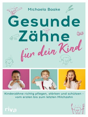 cover image of Gesunde Zähne für dein Kind